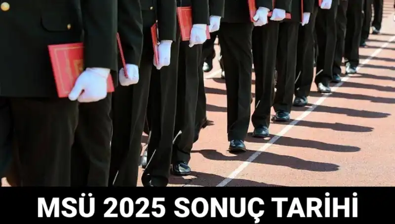 2025 MSÜ Sınav Sonuçları Ne Zaman Açıklanacak? Tüm Detaylar Burada!
