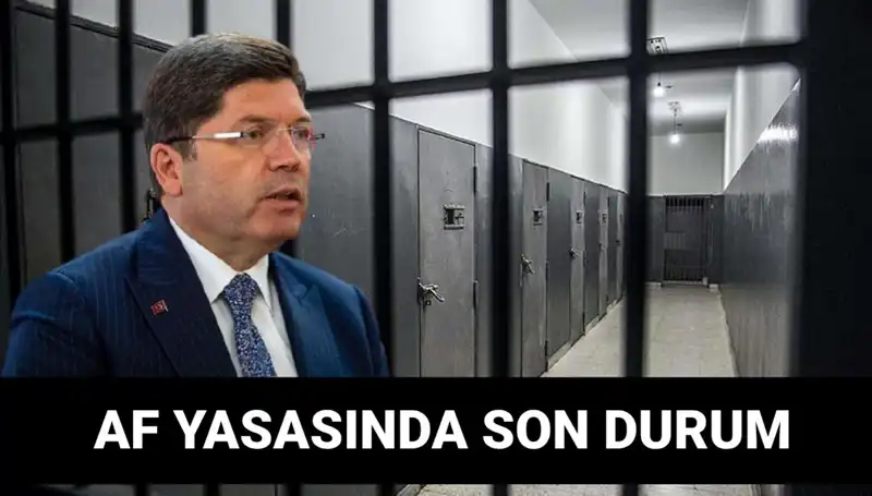 Adalet Bakanlığı'ndan Beklenen Af Yasasıyla İlgili Son Gelişmeler!