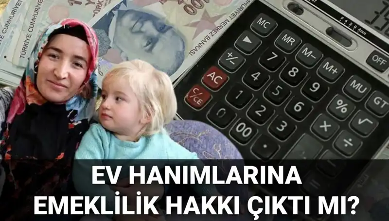 2025'te Ev Hanımlarına Emeklilik Hakkı: Meclis'te Son Durum Ne?
