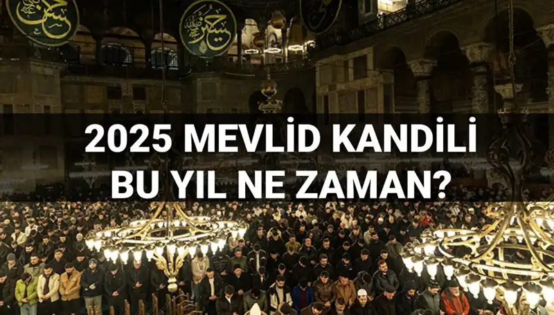 Yılın Son Kandili: Mevlid Kandili 2025'te Ne Zaman İdrak Edilecek?