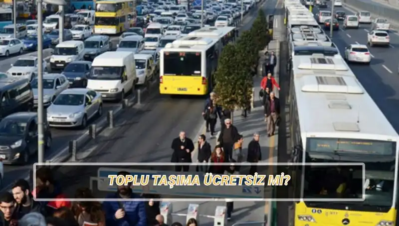 20 Nisan'da Toplu Taşıma Ücretsiz mi? İşte Cevabımız!