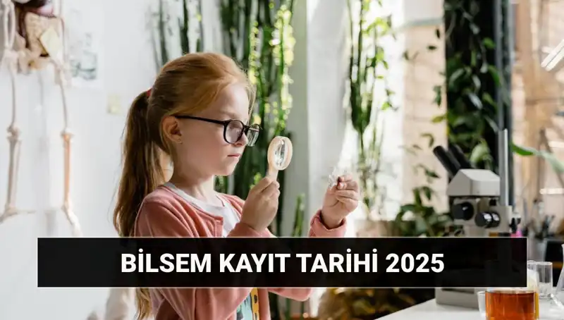2025 BİLSEM Bireysel Değerlendirme Sonuçları: Tarih ve Kayıt Bilgileri