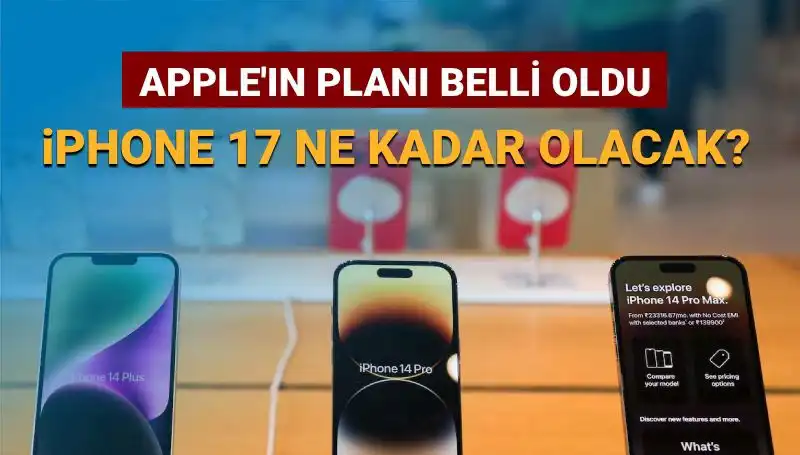 Apple’ın iPhone 17 Planı: Yeni Modeller, Fiyatlar ve Özellikler Merakla Bekleniyor