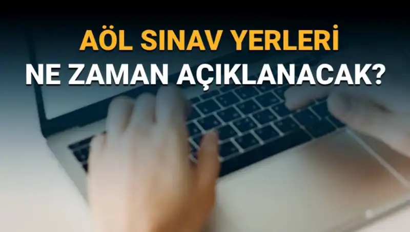AÖL 3. Dönem Sınav Yerleri Açıklandı! Sınav Giriş Belgesi Sorgulama Detayları