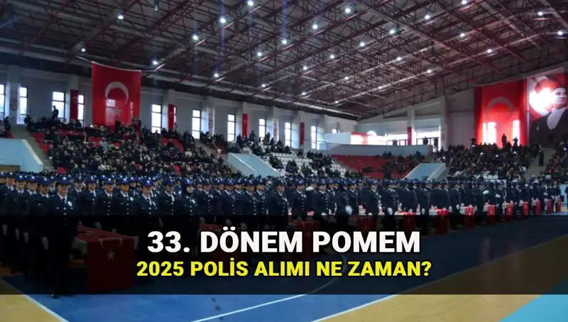 Polis Alımı için Beklenen Tarihler Açıklığa Kavuştu: POMEM 33. Dönem Başvuruları