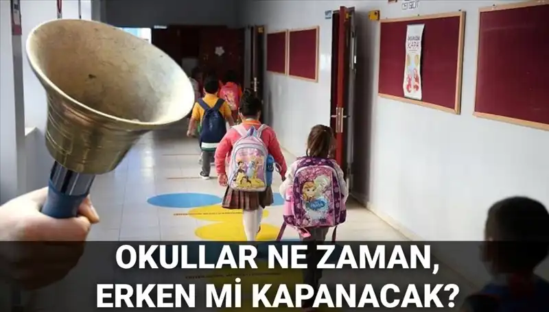 2025-2026 Eğitim Yılı Okul Kapanma Tarihleri ve Yaz Tatili Ne Zaman Başlıyor?