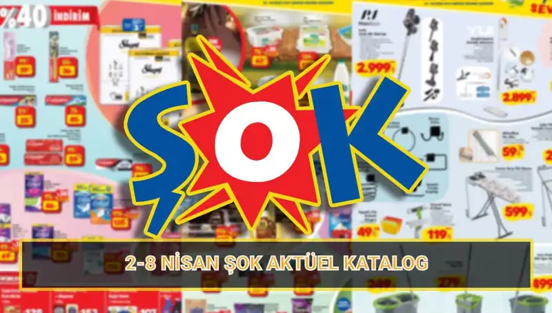ŞOK Marketler'den Nisan Ayına Özel Aktüel Ürünler Kataloğu Yayınlandı!