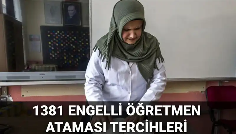 1381 Engelli Öğretmen Ataması Tercih Başvuruları Başladı: MEB'den Detaylı Bilgiler