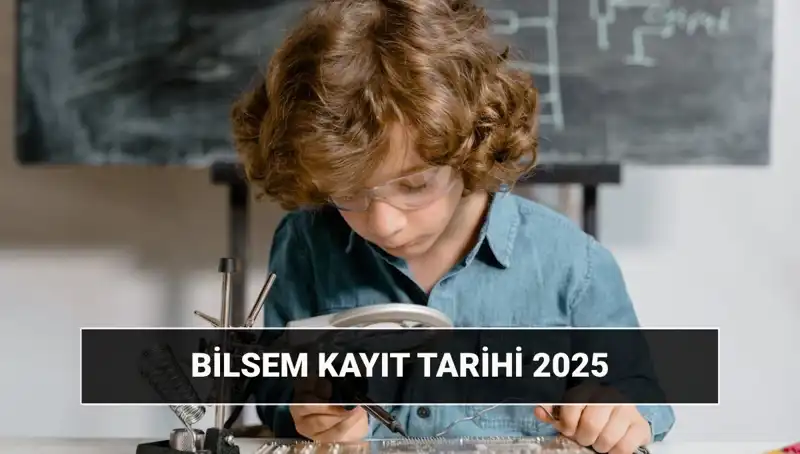 2025 BİLSEM Sonuçları ve Kayıt Tarihleri: Ne Zaman Açıklanacak?